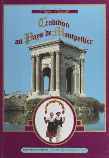 Tradition au pays de Montpellier - Serge Houiste - FeniXX réédition numérique