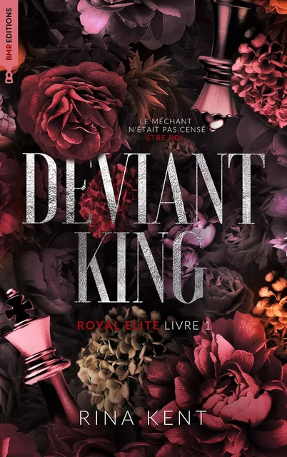 Deviant King, Royal Elite Tome 1 - Rina Kent - BMR