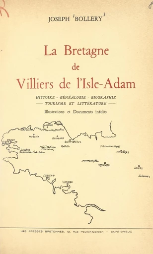 La Bretagne de Villiers de l'Isle-Adam - Joseph Bollery - FeniXX réédition numérique