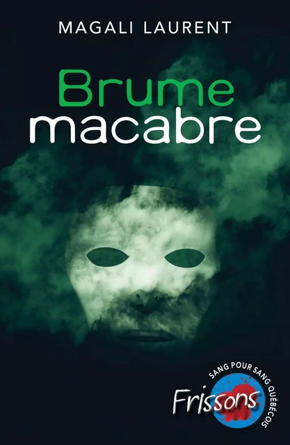 Brume macabre - Magali Laurent - Héritage Jeunesse