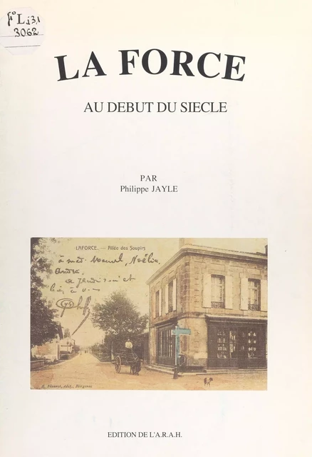 La Force au début du siècle - Philippe Jayle - FeniXX réédition numérique