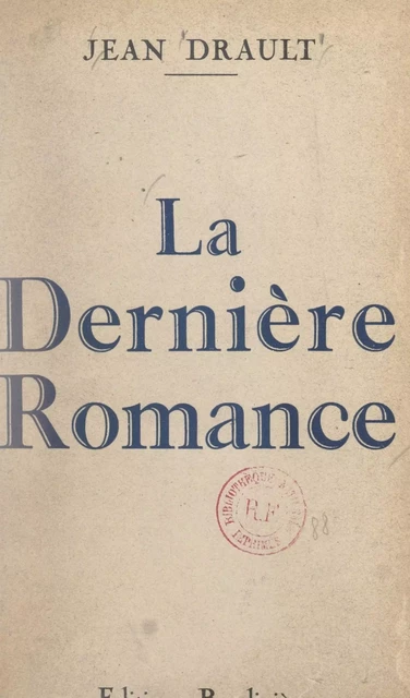 La dernière romance - Jean Drault - FeniXX réédition numérique