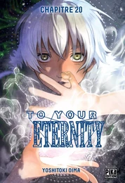 To Your Eternity Chapitre 020