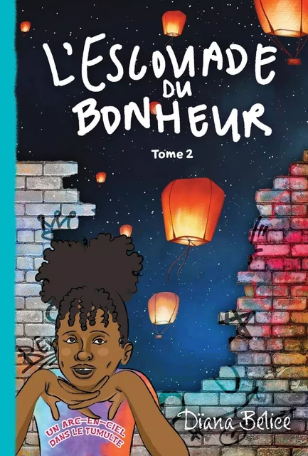 L’Escouade du bonheur - tome 2 - Dïana Bélice - Dominique et compagnie