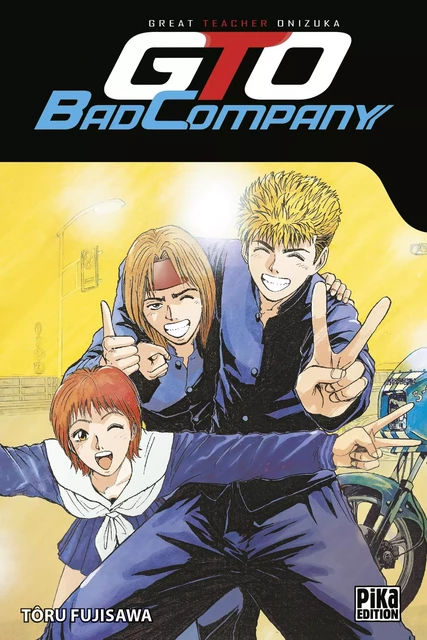 GTO - Bad Company - Tôru Fujisawa - Pika