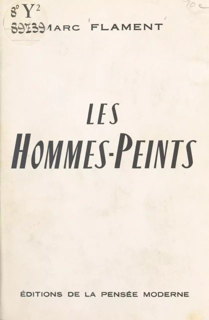 Les hommes-peints - Marc Flament - FeniXX réédition numérique