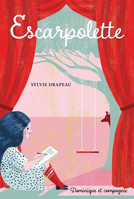 Escarpolette - Sylvie Drapeau - Dominique et compagnie