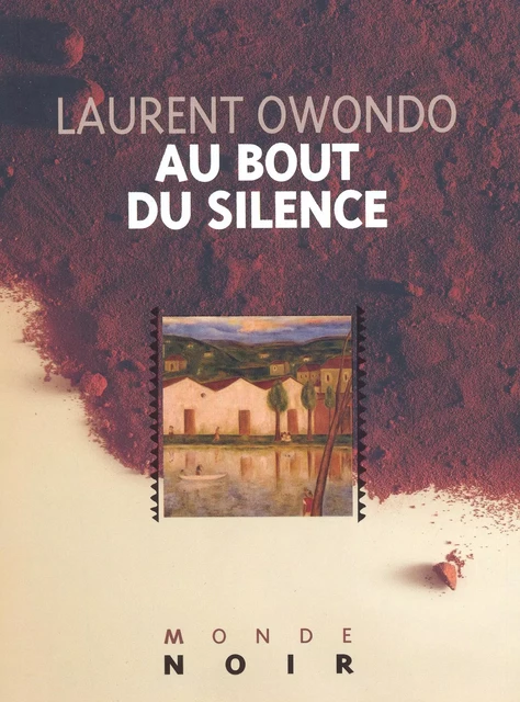 Au bout du silence - Laurent Owondo - Editions Hatier International