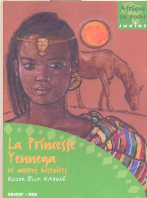 La princesse Yennéga et autres histoires - Roger Kabore Bila - EDICEF