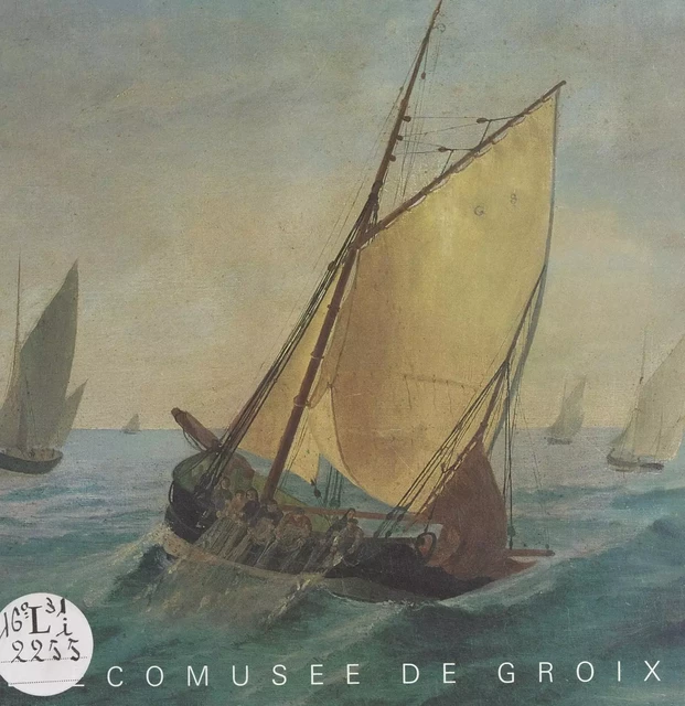 L’écomusée de Groix - José Calloch, Françoise Mousset-Pinard - FeniXX réédition numérique