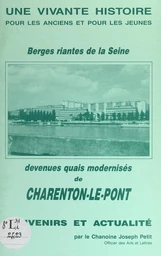 Berges riantes de la Seine, devenues quais modernisés de Charenton-le-Pont