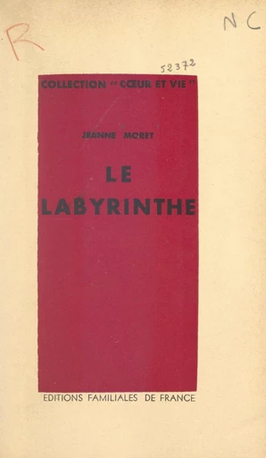 Le labyrinthe - Jeanne Moret - FeniXX réédition numérique