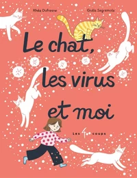 Le chat, les virus et moi