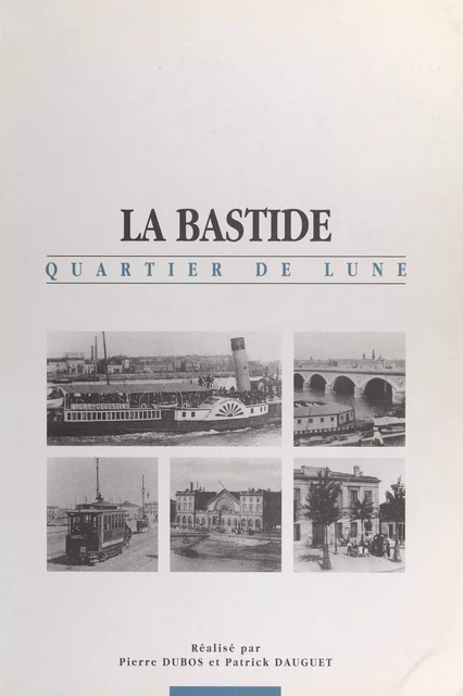 La Bastide - Patrick Dauguet, Pierre Dubos - FeniXX réédition numérique