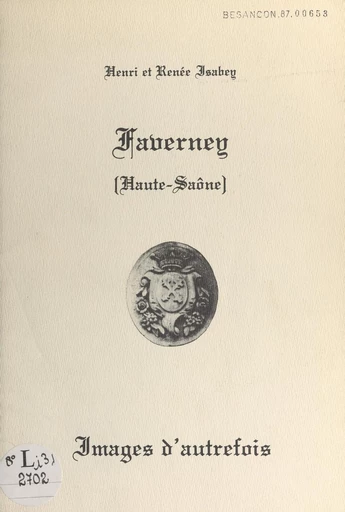 Faverney (Haute-Saône) - Henri Isabey, Renée Isabey - FeniXX réédition numérique