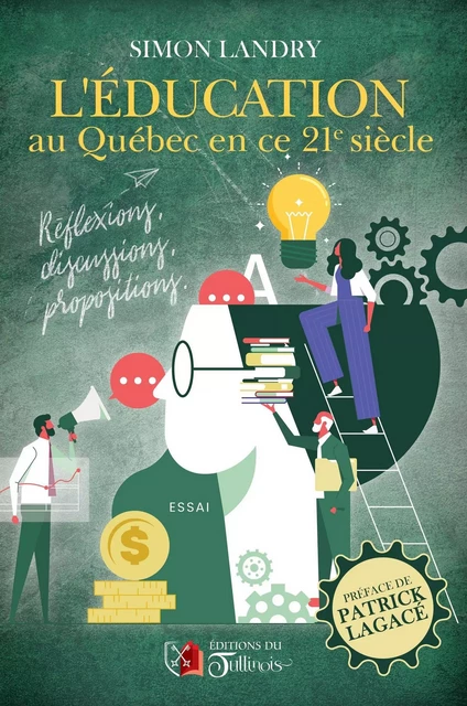 L'éducation au Québec en ce 21e siècle - Simon LANDRY - Tullinois