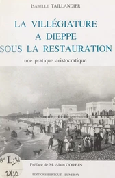 La villégiature à Dieppe sous la Restauration