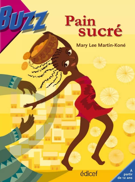 Pain sucré - Mary Lee Martin-Koné - EDICEF