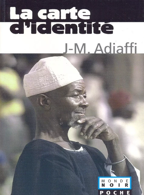 La carte d'identité Coll. Monde Noir poche - Jean-Marie Adiaffi - Editions Hatier International