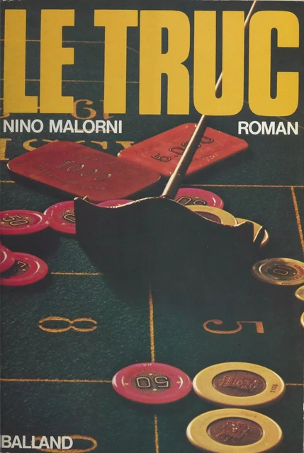 Le truc - Nino Malorni - FeniXX réédition numérique