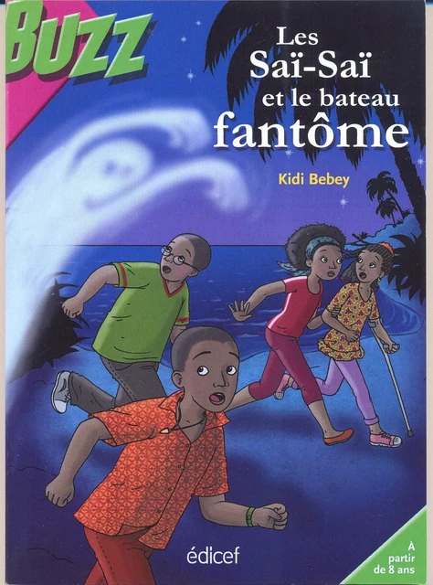 Une enquête des Saï-Saï : Le bateau fantôme - Kidi Bebey - EDICEF