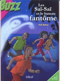 Une enquête des Saï-Saï : Le bateau fantôme