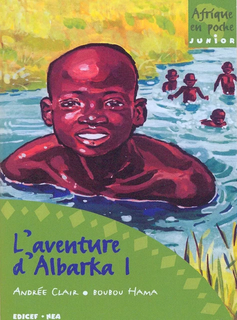 L'aventure d'Albarka T1 - Andrée Clair, Boubou Hama - EDICEF