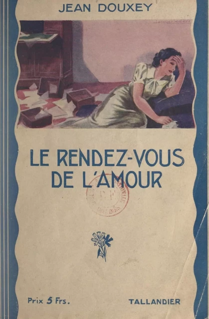 Le rendez-vous de l'amour - Jean Douxey - FeniXX réédition numérique