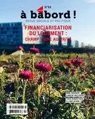 À bâbord !. No. 94, Hiver 2023 - Alexis Lafleur-Paiement, Mélissa Miller, Benoit Renaud, Philippe Boudreau, Kharoll-Ann Souffrant, Claude Vaillancourt, Julia Posca, Estelle Grandbois-Bernard, Jérémie Lamarche, Wilfried Cordeau, Yannick Delbecque, David Beauchamp, Isabelle Bouchard, Elisabeth Doyon, Miriam Hatabi, Adam Archambault, René Lemieux, Pascal Brissette, Julien Vallières, Arianne Des Rochers, Francis Dolan, Louis Gaudreau, Marc-André Houle, Véronique Laflamme, Martin Blanchard, Cédric Dussault, Marie-Ève Desroches, Karine Triollet, Margot Silvestro, Marcos Ancelovici, Eve-Marie Lacasse, Christian Tremblay, Valentin Tardi, Thierry Pauchant, Ramon Vitesse - Revue À bâbord !