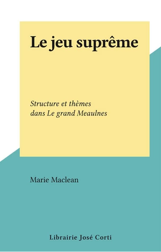 Le jeu suprême - Marie Maclean - FeniXX réédition numérique