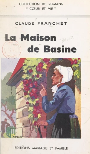 La maison de Basine - Claude Franchet - FeniXX réédition numérique