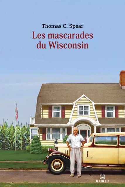 Les mascarades du Wisconsin - Thomas C. Spear - Productions Somme Toute