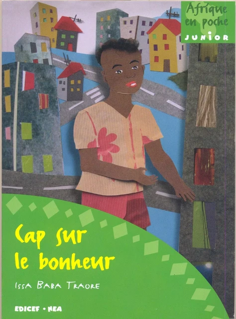 Cap sur le bonheur - Issa Baba Traore - EDICEF