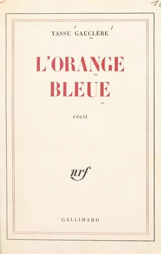 L'orange bleue - Yassu Gauclère - FeniXX réédition numérique