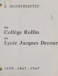 À Montmartre, du collège Rollin au lycée Jacques Decour