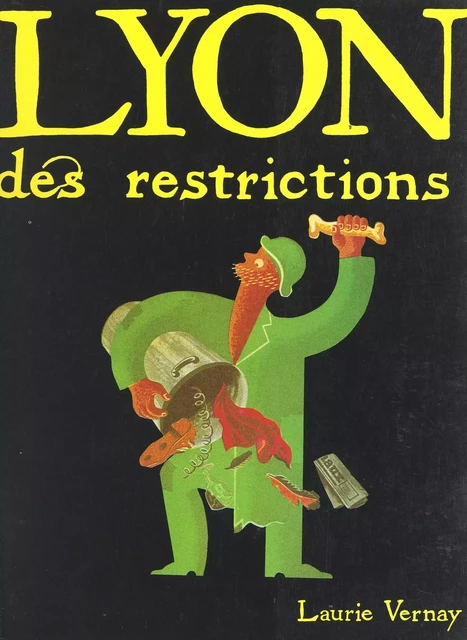 Lyon des restrictions - Laurie Vernay - FeniXX réédition numérique