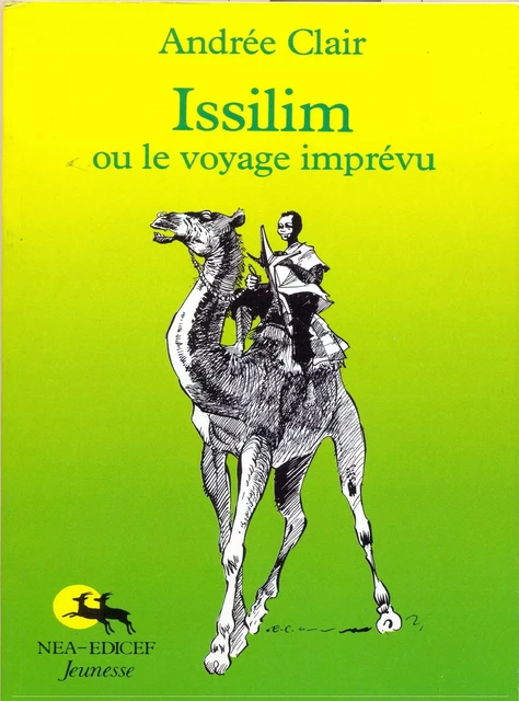 Issilim ou le voyage imprévu - Andrée Clair - EDICEF