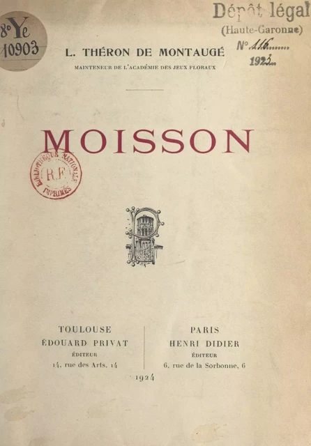 Moisson - Louis Théron de Montaugé - FeniXX réédition numérique