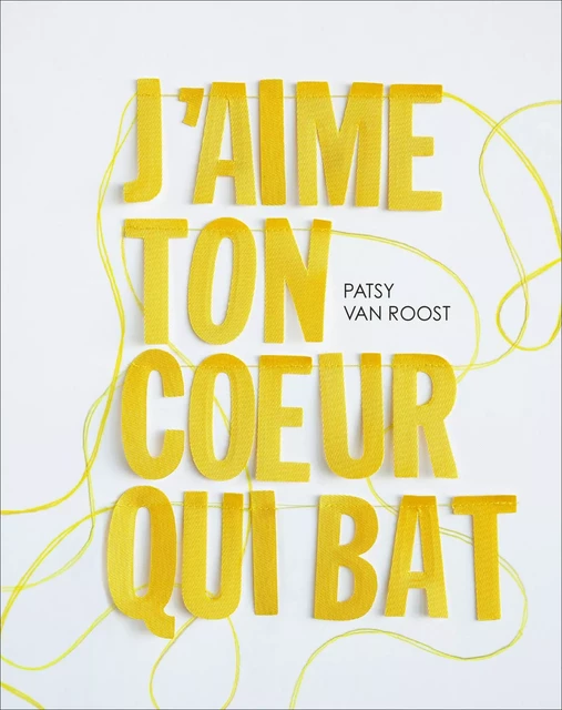 J’aime ton coeur qui bat - Patsy Van Roost - Parfum d’encre