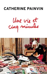 Une vie et cinq minutes