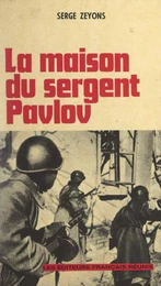 La maison du Sergent Pavlov