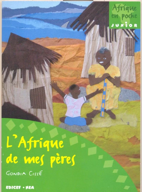 L'Afrique de mes pères - Gondia Cisse - EDICEF