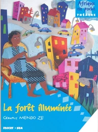 La forêt illuminée