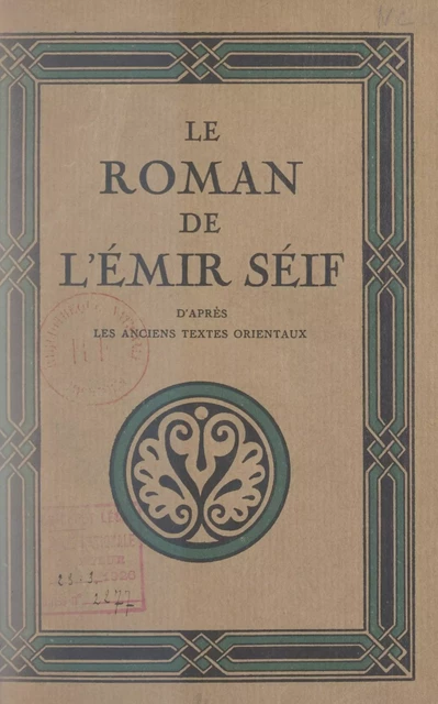 Le roman de l'Émir Séif - André Devens - FeniXX réédition numérique