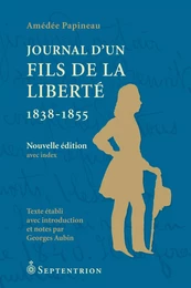 Journal d'un Fils de la Liberté. 1838-1855 [NE]