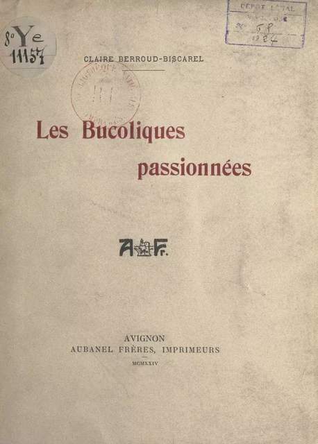 Les bucoliques passionnées - Claire Berroud-Biscarel - FeniXX réédition numérique