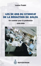 50 ans du syndicat de la rédaction du Soleil (Les)