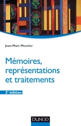 Mémoires, représentations et traitements - 2e éd.