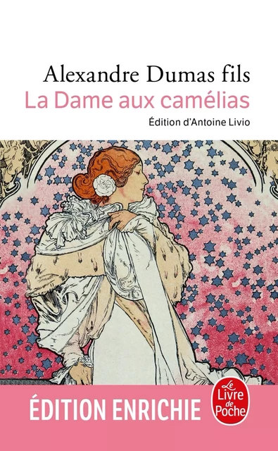 La Dame aux camélias - Alexandre Dumas (Fils) - Le Livre de Poche