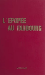 L'épopée au Faubourg